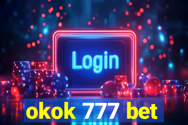 okok 777 bet