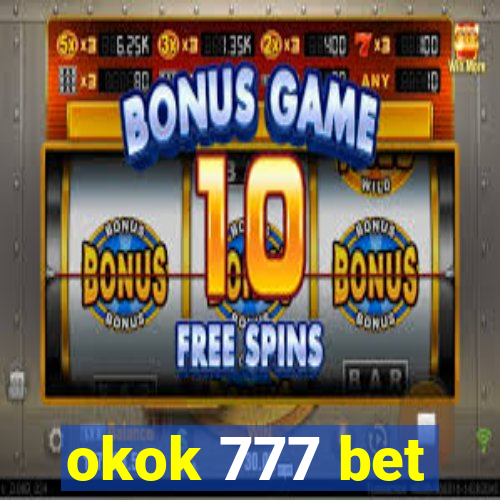 okok 777 bet