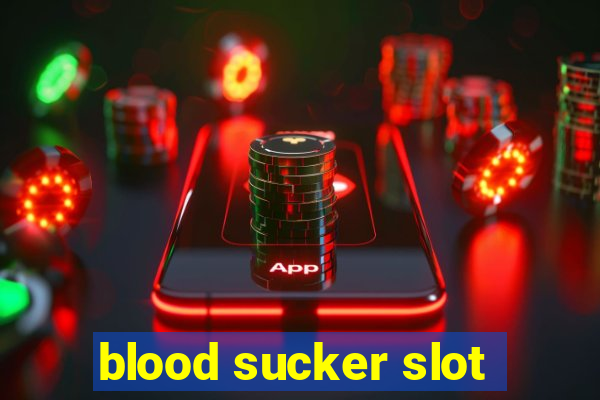 blood sucker slot