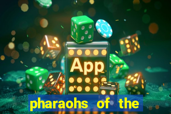 pharaohs of the nile slot