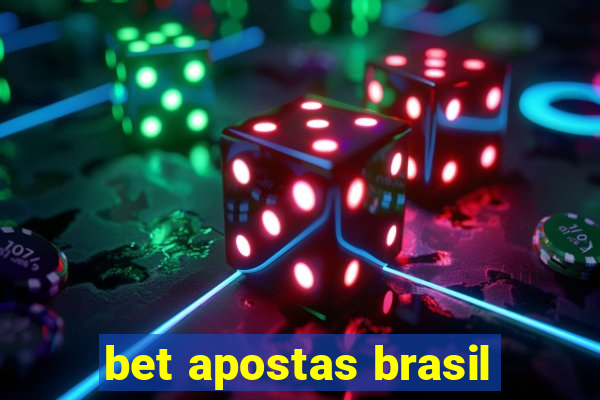 bet apostas brasil