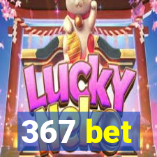 367 bet