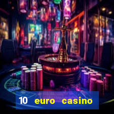 10 euro casino bonus ohne einzahlung 2021