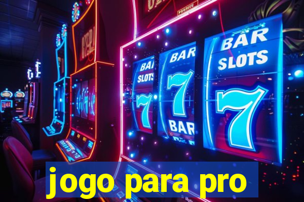 jogo para pro