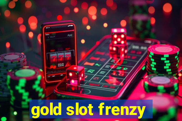 gold slot frenzy