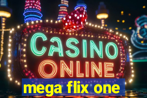 mega flix one