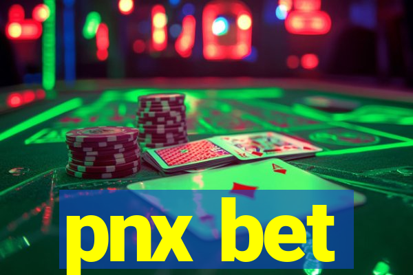 pnx bet