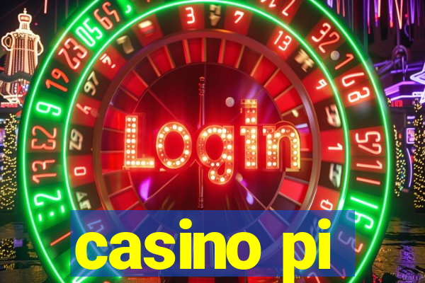 casino pi