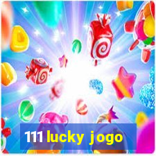 111 lucky jogo