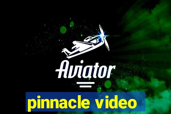 pinnacle video