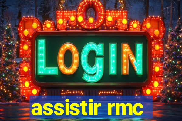 assistir rmc