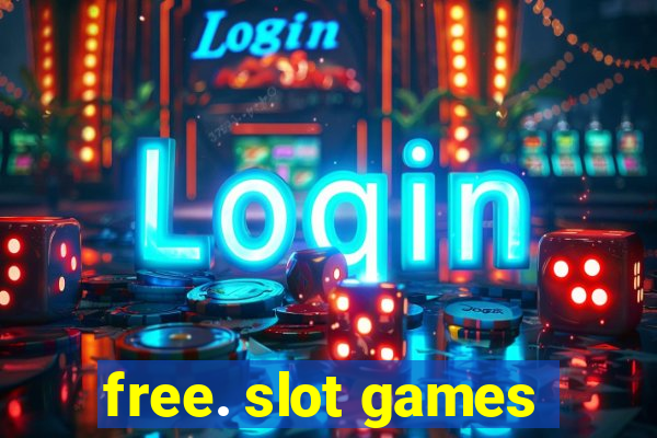 free. slot games