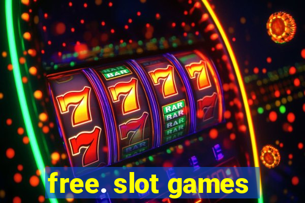 free. slot games