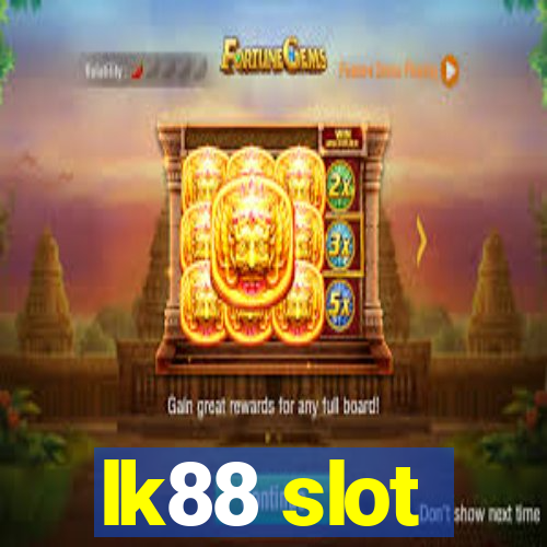 lk88 slot