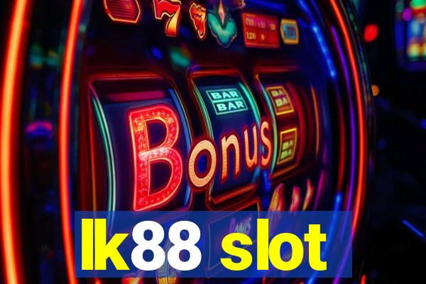 lk88 slot