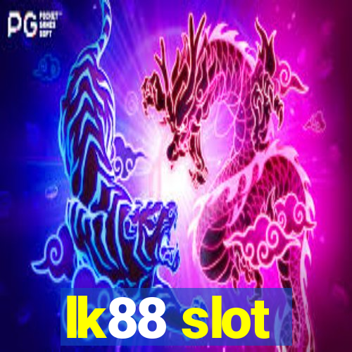 lk88 slot