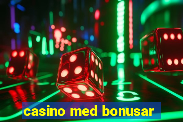 casino med bonusar