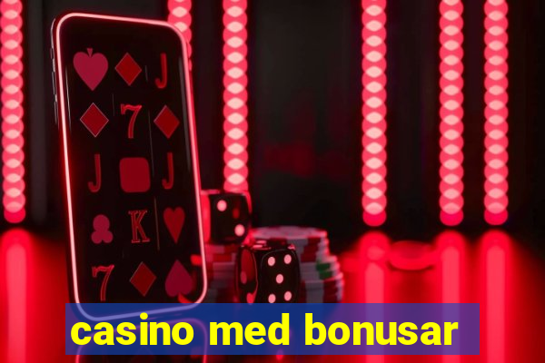 casino med bonusar