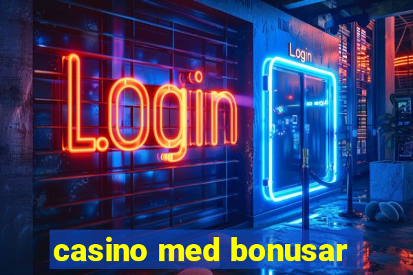 casino med bonusar