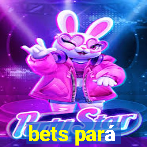 bets pará