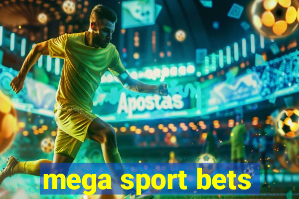 mega sport bets