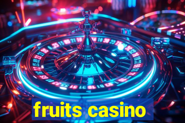 fruits casino