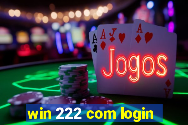 win 222 com login