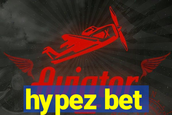 hypez bet