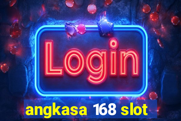 angkasa 168 slot