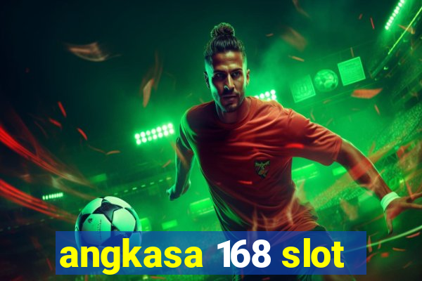 angkasa 168 slot