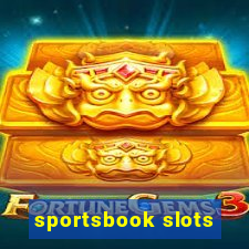 sportsbook slots