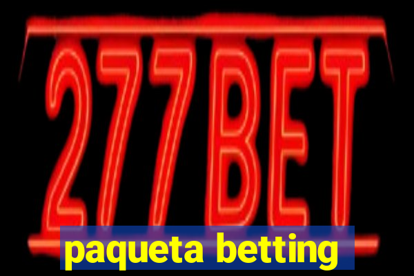 paqueta betting