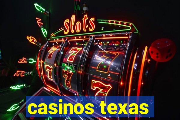 casinos texas