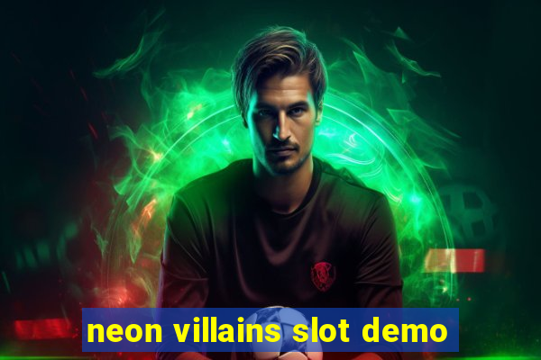 neon villains slot demo