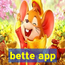 bette app