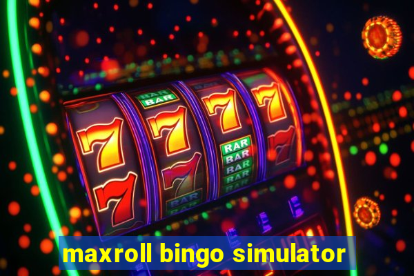 maxroll bingo simulator