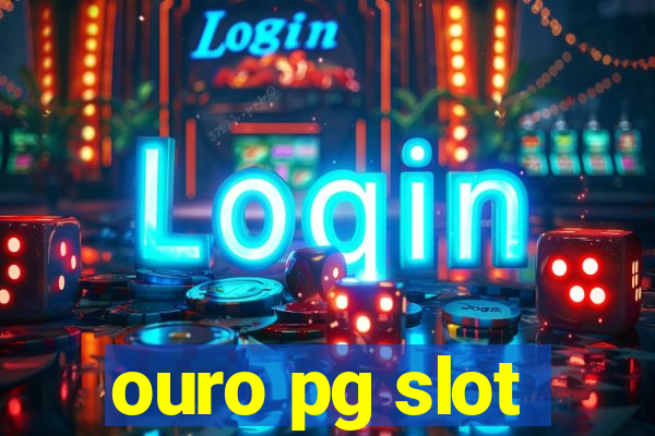 ouro pg slot