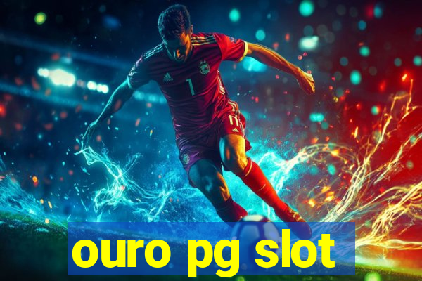 ouro pg slot