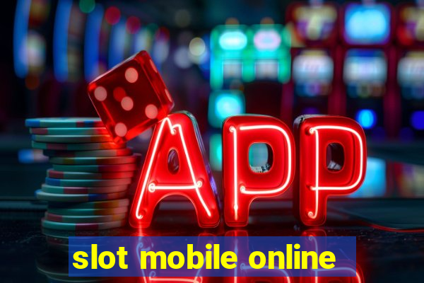 slot mobile online