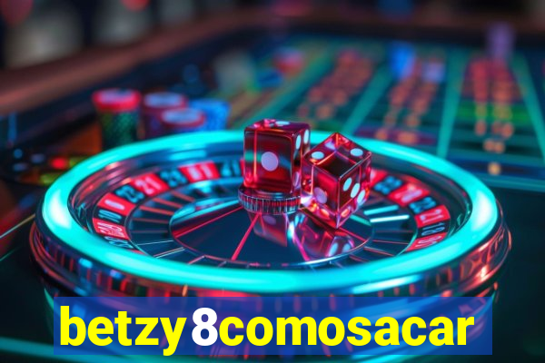 betzy8comosacar