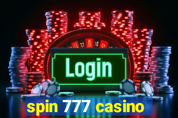 spin 777 casino