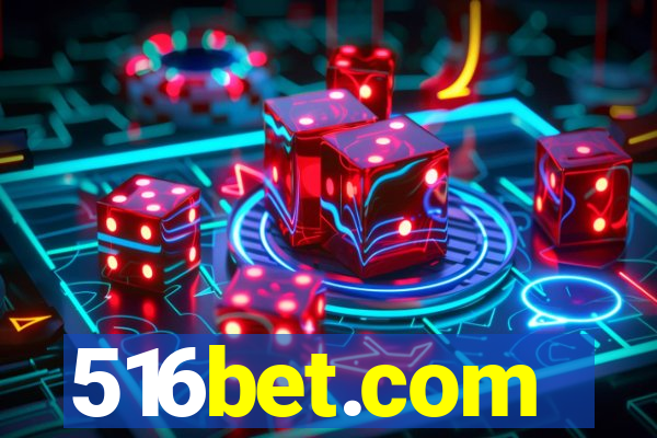 516bet.com