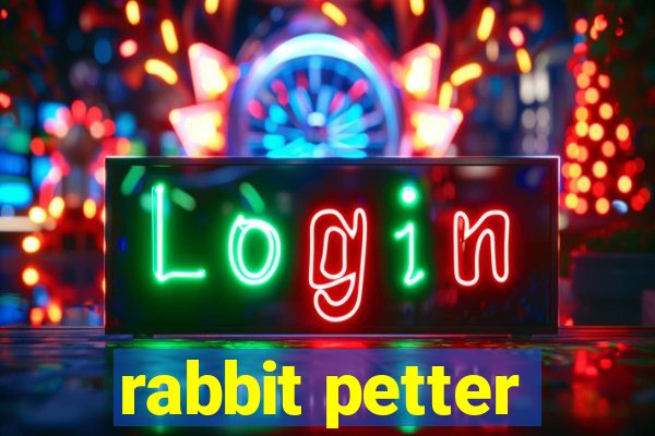 rabbit petter