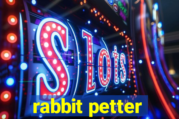 rabbit petter