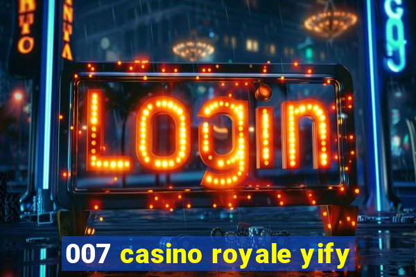 007 casino royale yify