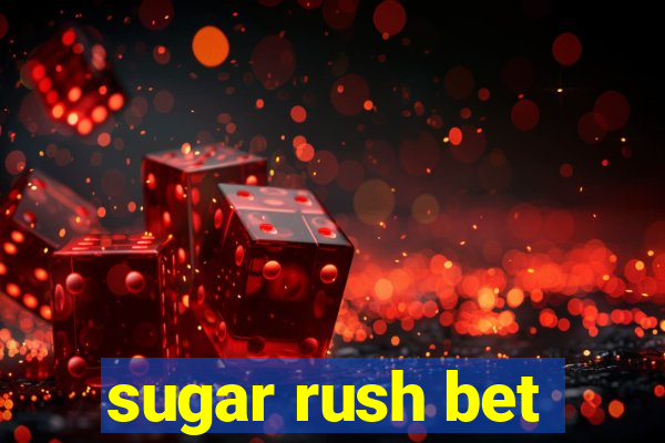 sugar rush bet