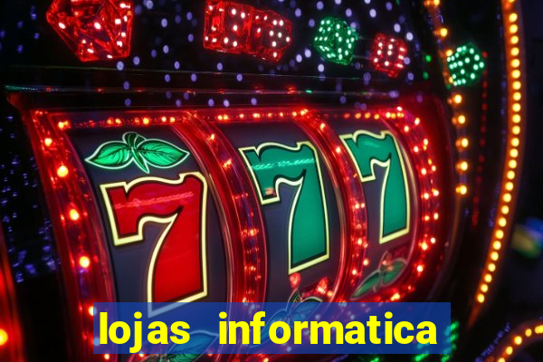 lojas informatica em recife