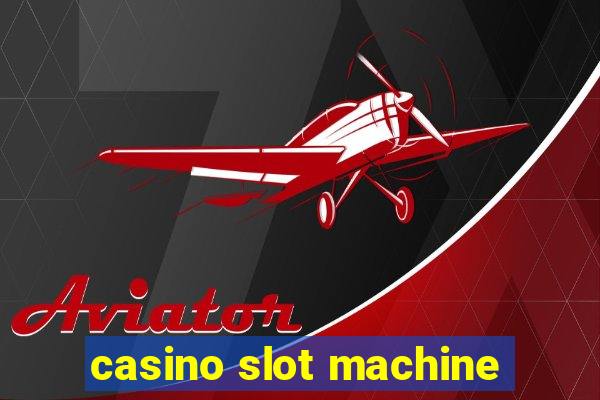 casino slot machine