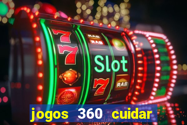 jogos 360 cuidar de bebe