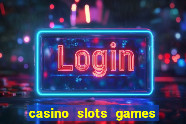 casino slots games free xcy9cvmhbsh8b